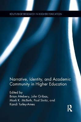 Narrative, Identity, and Academic Community in Higher Education(English, Paperback, unknown)