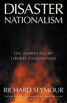 Disaster Nationalism(English, Paperback, Seymour Richard)