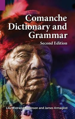 Comanche Dictionary and Grammar, Second Edition(English, Hardcover, Armagost James)