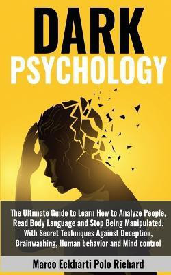 Dark Psychology(English, Paperback, Polo Richard Marco Eckharti)