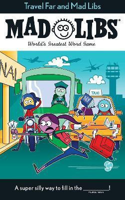 Travel Far and Mad Libs(English, Paperback, Casciano Anthony)