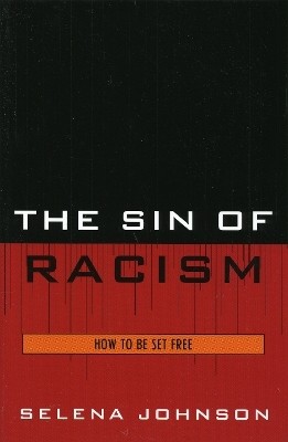 The Sin of Racism(English, Paperback, Johnson Selena)