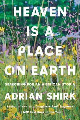 Heaven is a Place on Earth(English, Paperback, Shirk Adrian)