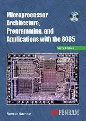 Microprocessor Architecture, Programming And Applications With The 8085(Paperback, Gaonkar Ramesh)