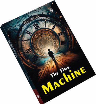 The Time Machine (Paperback) : Classic Futuristic Story, Famous Novel of Time Travel and Wonder, Timeless Sci-Fi Adventure, Iconic English Masterpiece, Must-Read Fantasy Literature(Paperback, H. G. Wells)