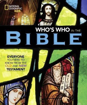 Who's Who in the Bible(English, Hardcover, National Geographic Kids Jill)