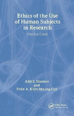 Ethics of the Use of Human Subjects in Research(English, Paperback, Shamoo Adil)