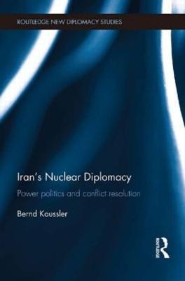 Iran's Nuclear Diplomacy(English, Paperback, Kaussler Bernd)