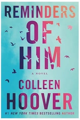 Reminders of Him (Bookmarks included)(Paperback, Colleen Hoover)