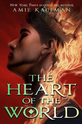 The Heart of the World(Paperback, Amie Kaufman)