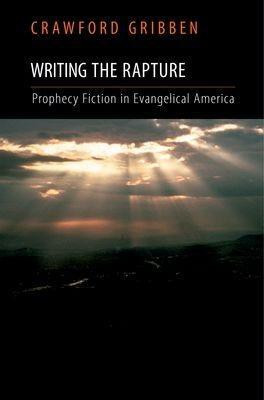 Writing the Rapture(English, Hardcover, Gribben Crawford)