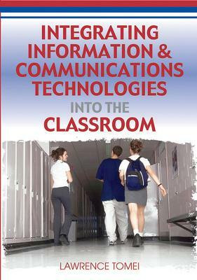 Integrating Information and Communications Technologies into the Classroom(English, Hardcover, unknown)