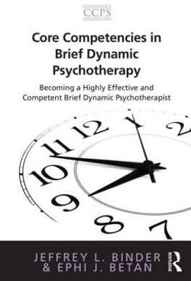 Core Competencies in Brief Dynamic Psychotherapy(English, Paperback, Binder Jeffrey L.)