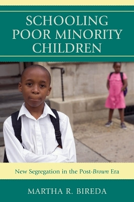 Schooling Poor Minority Children(English, Paperback, Bireda Martha R.)
