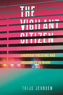 The Vigilant Citizen(English, Paperback, Jeursen Thijs)