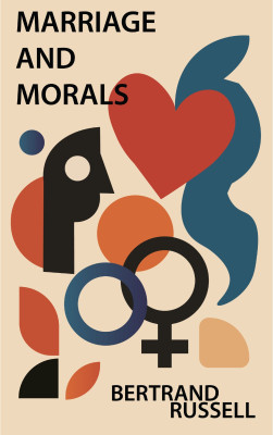 Marriage and Morals(Paperback, Bertrand Russell)