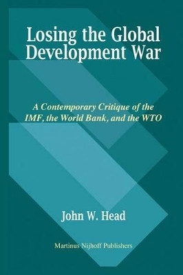 Losing the Global Development War(English, Electronic book text, Head John)