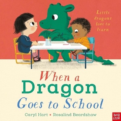 When a Dragon Goes to School(English, Paperback, Hart Caryl)