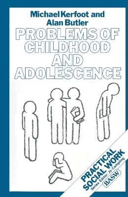 Problems of Childhood and Adolescence(English, Electronic book text, Kerfoot Michael)