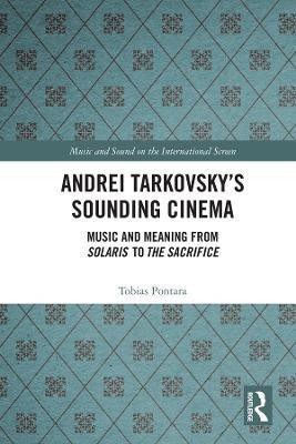 Andrei Tarkovsky's Sounding Cinema(English, Hardcover, Pontara Tobias)