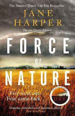 Force of Nature  - Five Went Out, Four Came Back...(English, Paperback, Harper Jane)