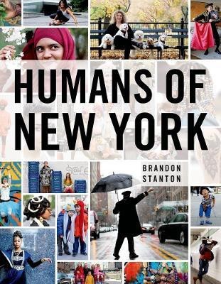 Humans of New York(English, Hardcover, Stanton Brandon)