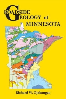 Roadside Geology of Minnesota(English, Paperback, Ojakangas Richard W)