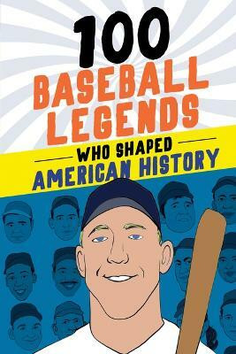 100 Baseball Legends Who Shaped Sports History(English, Paperback, Roberts Russell)