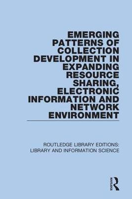 Emerging Patterns of Collection Development in Expanding Resource Sharing, Electronic Information and Network Environment(English, Paperback, unknown)