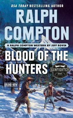 Ralph Compton Blood of the Hunters(English, Paperback, Rovin Jeff)