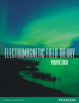 Electro Magnetic Field Theory 1 Edition with 2 Disc(English, Paperback, Singh Yaduvir)
