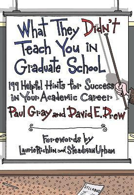 What They Didn't Teach You in Graduate School(English, Paperback, Gray Paul)