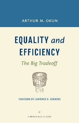 Equality and Efficiency REV(English, Paperback, Okun Arthur M.)