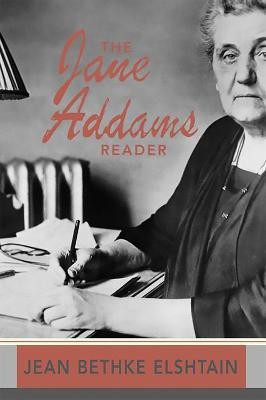 The Jane Addams Reader(English, Paperback, Elshtain Jean Bethke)