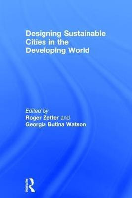 Designing Sustainable Cities in the Developing World(English, Hardcover, Watson Georgia Butina)