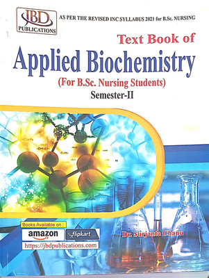 TEXTBOOK OF APPLIED BIOCHEMISTRY FOR BSC NURSING STUDENTS SEMESTER - II(Paperback, DR. SURJANTA CHANU)