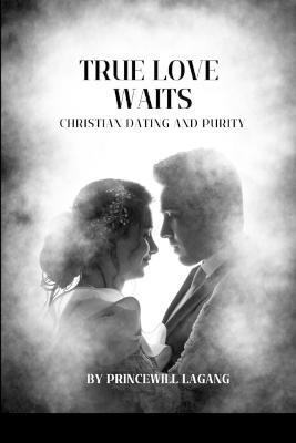 True Love Waits(English, Paperback, Lagang Princewill)