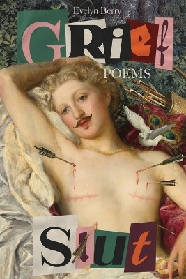 Grief Slut(English, Paperback, Berry Evelyn)