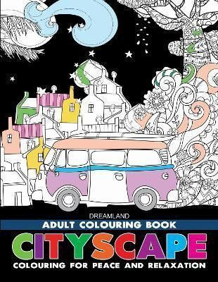 Cityscape  - Adult Coloring Activity Book With 32 Detailed City Designs | High-Quality Paper Suitable For Colouring Pencils, Gel Pens & Sketches(English, Paperback, unknown)