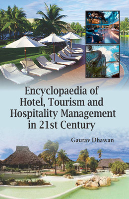 Encyclopaedia of Hotel Tourism and Hospitality Management in 21st Century (6 Vols. Set)(Hardcover, Gaurav Dhawan)