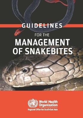 Guidelines for the management of snake-bites(English, Paperback, World Health Organization: Regional Office for South-East Asia)