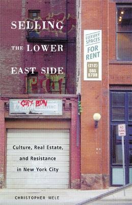 Selling the Lower East(English, Paperback, Mele Christopher)