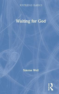 Waiting for God(English, Hardcover, Weil Simone)