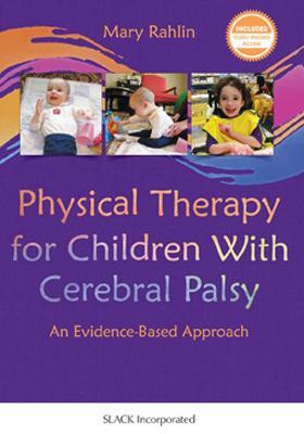 Physical Therapy for Children With Cerebral Palsy(English, Hardcover, Rahlin Mary)