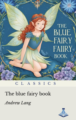 The Blue Fairy Book(Paperback, Andrew Lang)