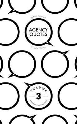 Agency Quotes - Volume 3(English, Paperback, Entwistle Nick)