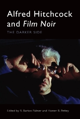 Alfred Hitchcock and Film Noir(English, Hardcover, unknown)