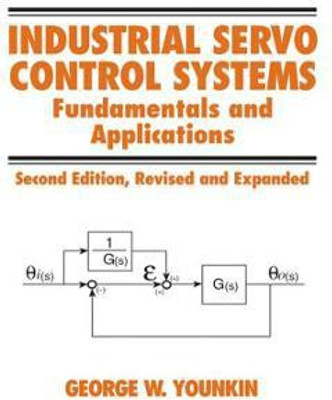 Industrial Servo Control Systems 2nd revised and expanded ed Edition(English, Hardcover, Younkin George W.)