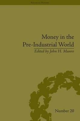 Money in the Pre-Industrial World(English, Hardcover, Munro John H)