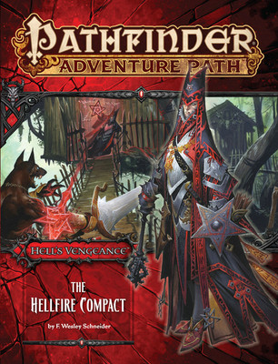 Pathfinder Adventure Path: Hell's Vengeance Part 1 - The Hellfire Compact(English, Paperback, Schneider F. Wesley)